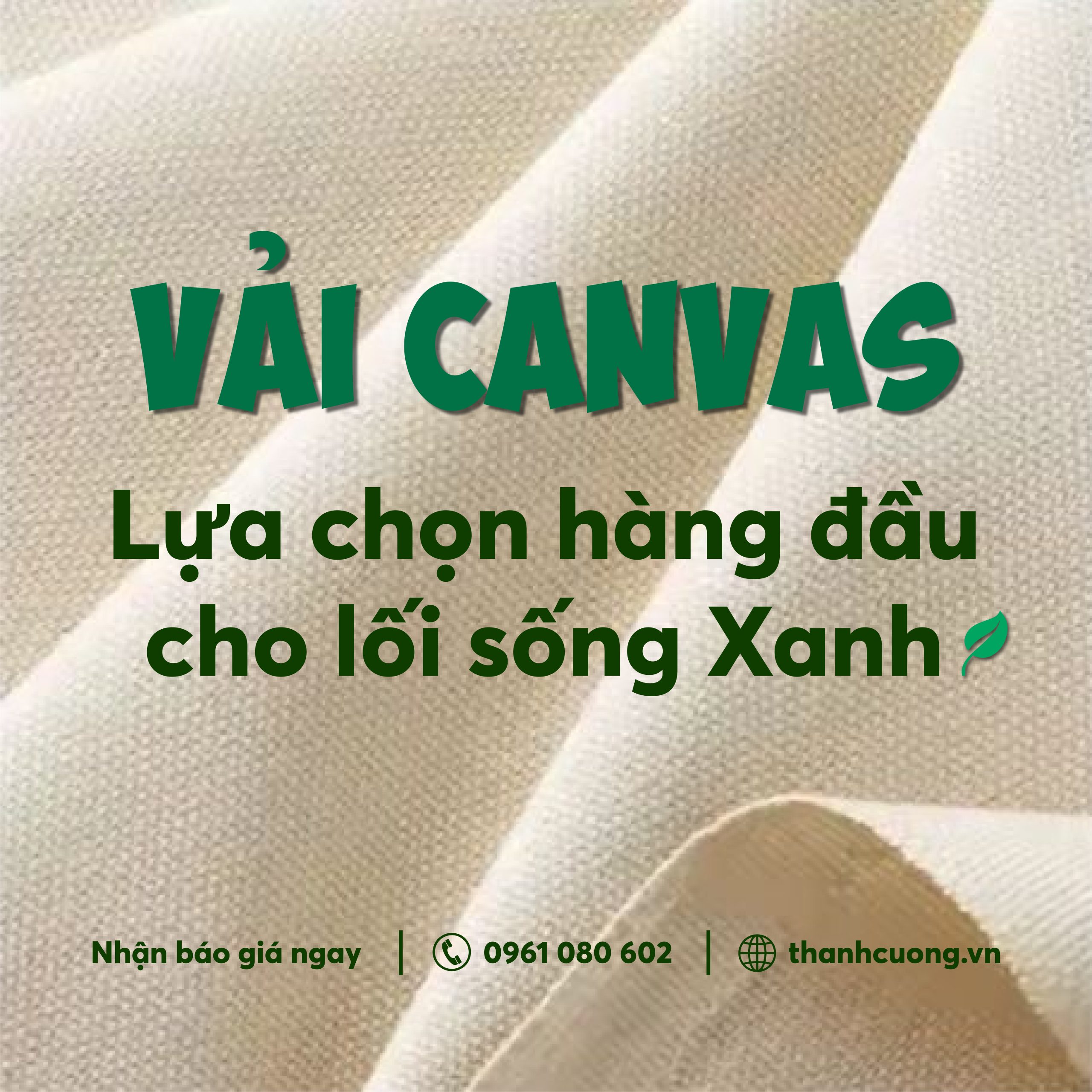 Tại Thanh Cường, chúng tôi cung cấp các dòng vải canvas (vải bố) chất lượng cao, đáp ứng mọi nhu cầu với mức giá cạnh tranh nhất thị trường.